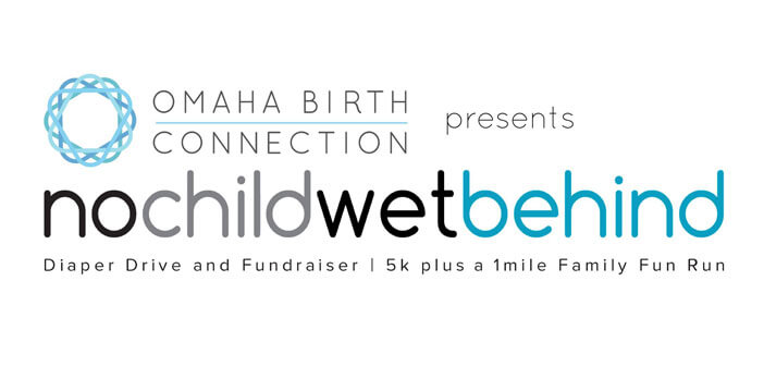 Omaha Birth Connection-No-Child-Wet-Behind
