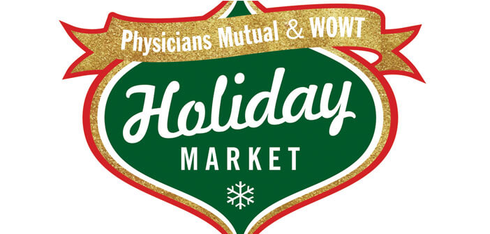Physicians Mutual-WOWT-Holiday Market