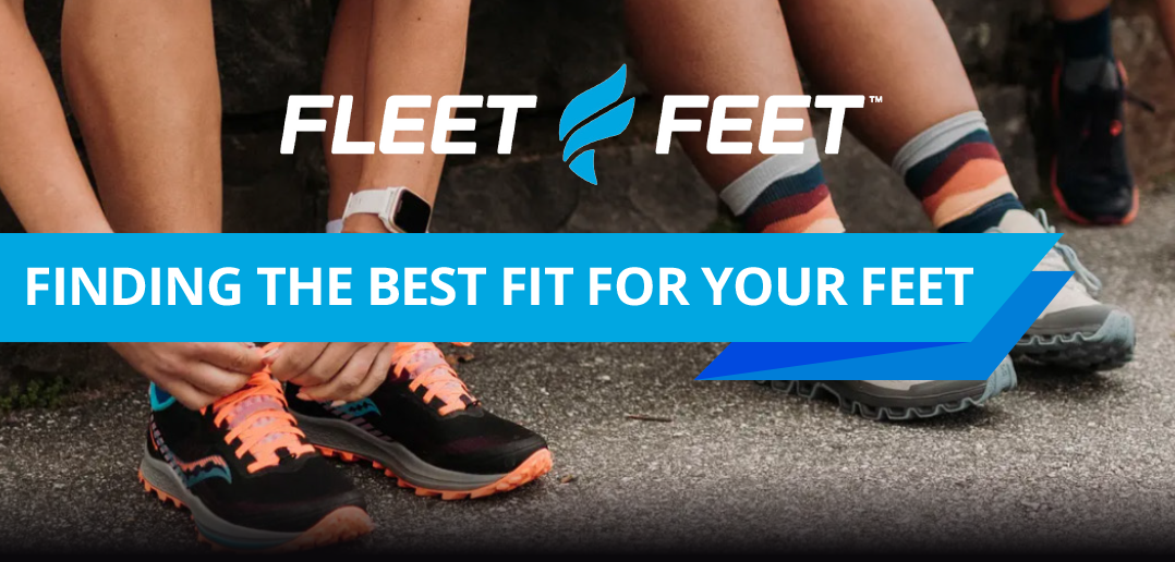Fleet Feet - Finding the Best Fit for Your Feet • Strictly